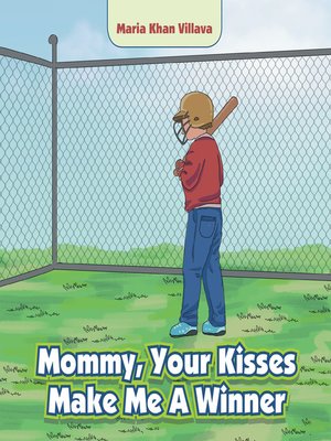 cover image of Mommy, Your Kisses Make Me a Winner